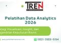 Pelatihan Data Analytics 2026: Strategi Visualisasi, Insight, dan Pengambilan Keputusan Bisnis