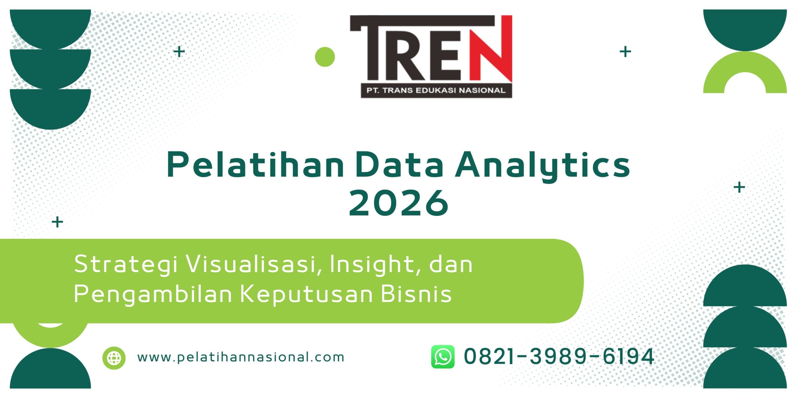 Pelatihan Data Analytics 2026: Strategi Visualisasi, Insight, dan Pengambilan Keputusan Bisnis