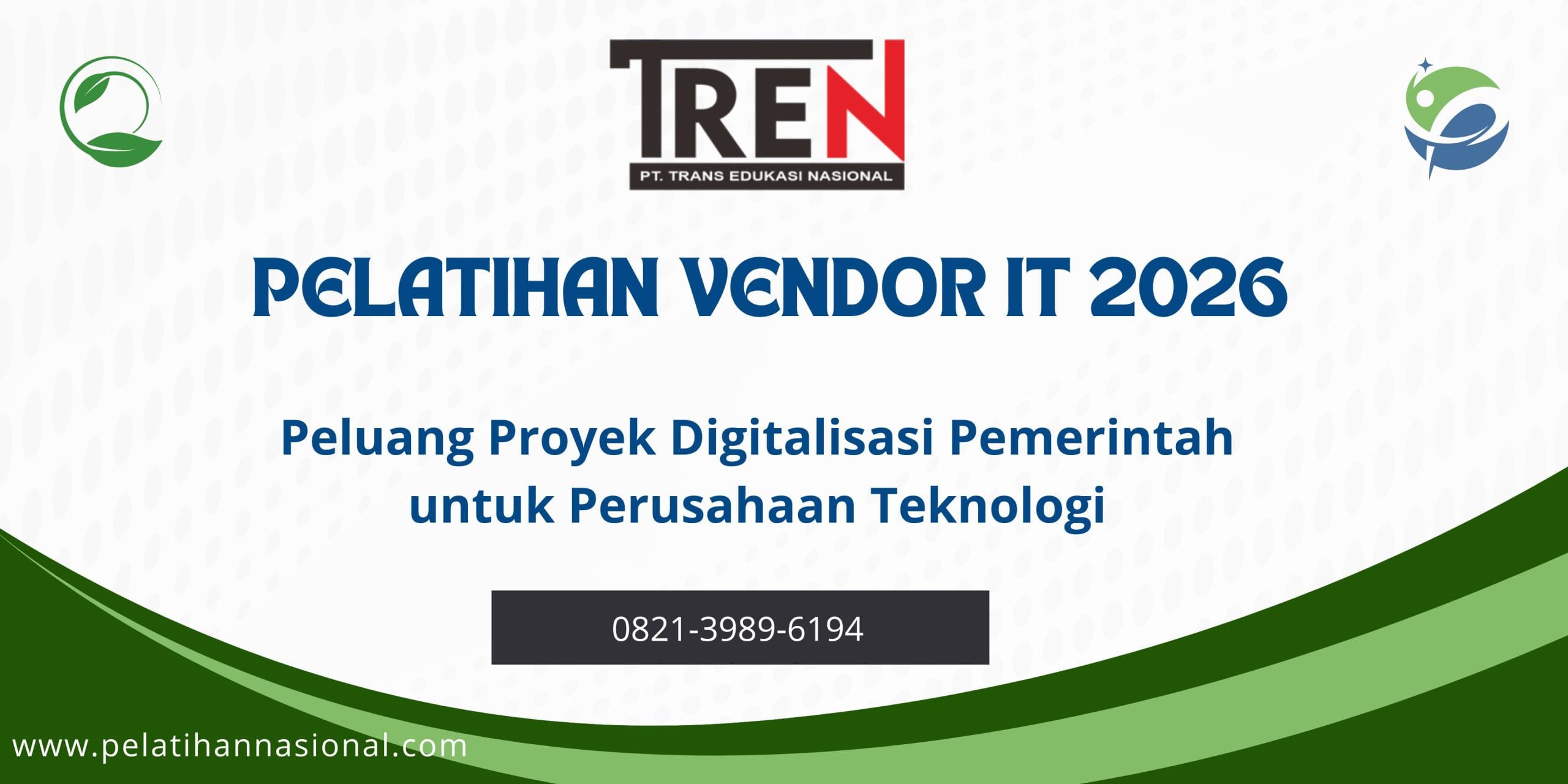 Pelatihan Vendor IT 2026: Peluang Proyek Digitalisasi Pemerintah untuk Perusahaan Teknologi