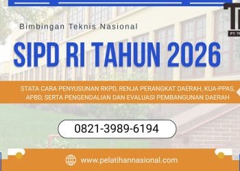 Bimtek SIPD RI Tahun 2026: Tata Cara Penyusunan RKPD, Renja Perangkat Daerah, KUA-PPAS, APBD, serta Pengendalian dan Evaluasi Pembangunan Daerah