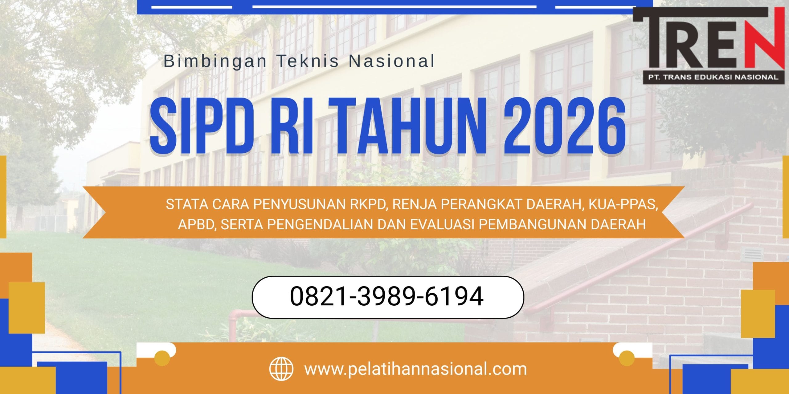 Bimtek SIPD RI Tahun 2026: Tata Cara Penyusunan RKPD, Renja Perangkat Daerah, KUA-PPAS, APBD, serta Pengendalian dan Evaluasi Pembangunan Daerah
