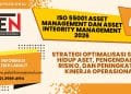 Pelatihan ISO 55001 Asset Management dan Asset Integrity Management 2026: Strategi Optimalisasi Siklus Hidup Aset, Pengendalian Risiko, dan Peningkatan Kinerja Operasional