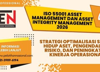 Pelatihan ISO 55001 Asset Management dan Asset Integrity Management 2026: Strategi Optimalisasi Siklus Hidup Aset, Pengendalian Risiko, dan Peningkatan Kinerja Operasional