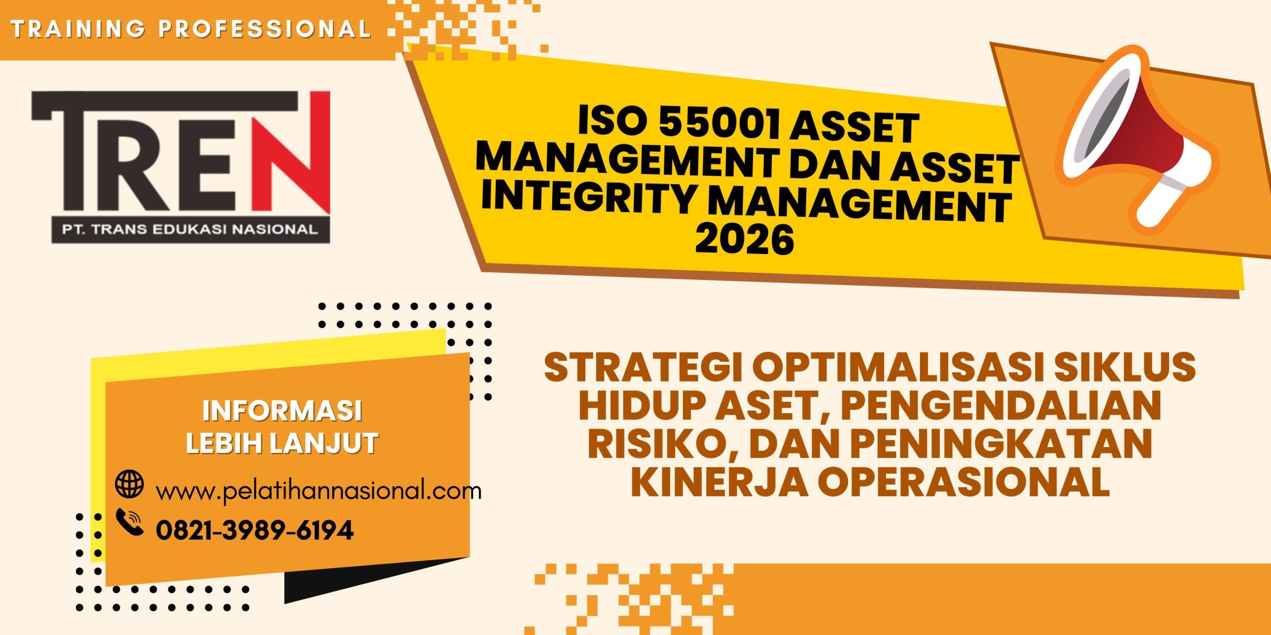 Pelatihan ISO 55001 Asset Management dan Asset Integrity Management 2026: Strategi Optimalisasi Siklus Hidup Aset, Pengendalian Risiko, dan Peningkatan Kinerja Operasional