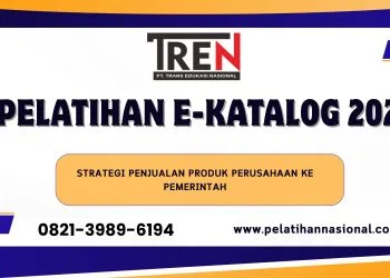 Pelatihan e-Katalog 2026: Strategi Penjualan Produk Perusahaan ke Pemerintah