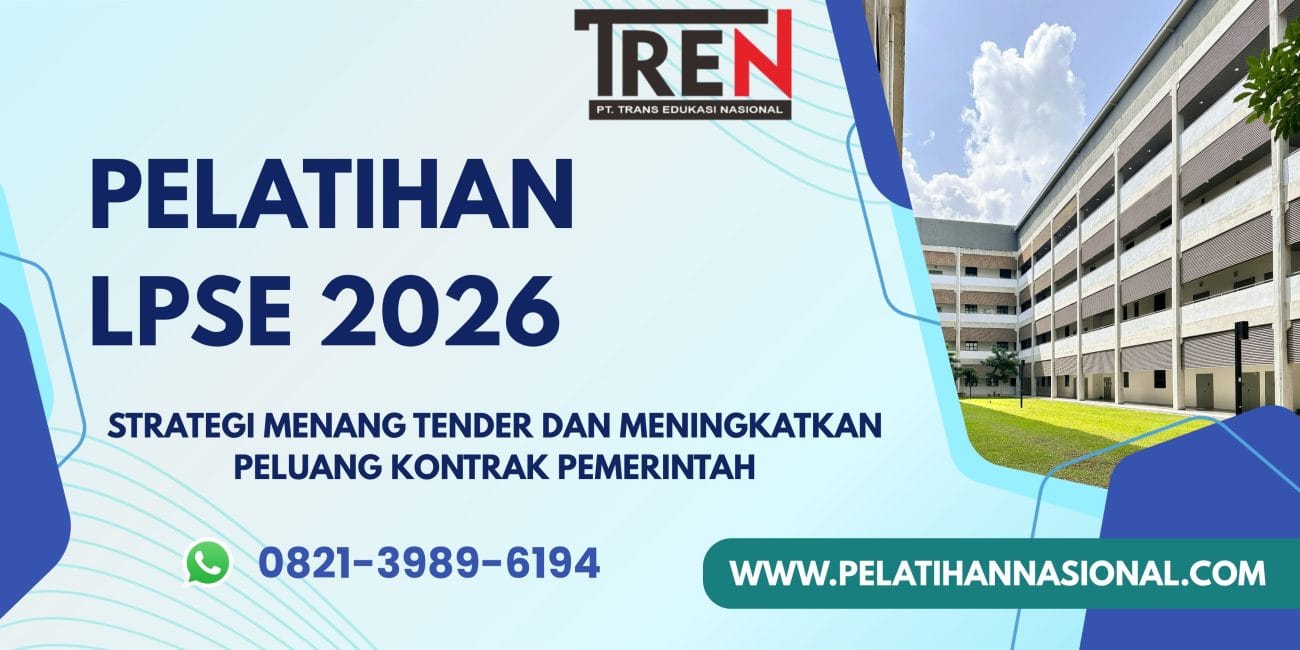Pelatihan LPSE 2026: Strategi Menang Tender dan Meningkatkan Peluang Kontrak Pemerintah