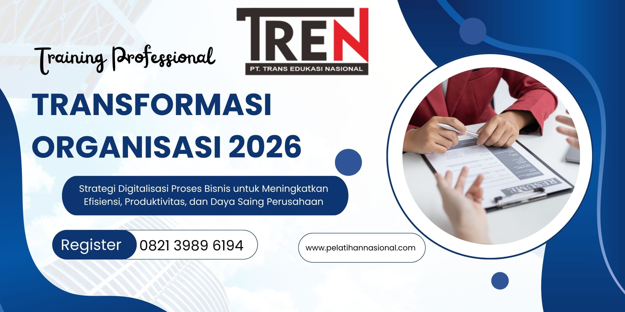 Pelatihan Transformasi Organisasi 2026: Strategi Digitalisasi Proses Bisnis untuk Meningkatkan Efisiensi, Produktivitas, dan Daya Saing Perusahaan