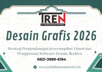 Pelatihan Desain Grafis 2026: Strategi Pengembangan Keterampilan Visual dan Penggunaan Software Desain Modern