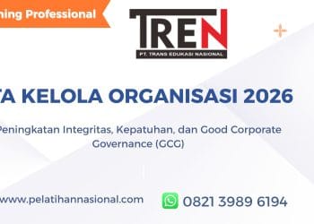 Pelatihan Tata Kelola Organisasi 2026: Peningkatan Integritas, Kepatuhan, dan Good Corporate Governance (GCG)