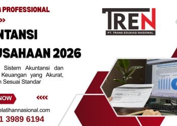 Pelatihan Akuntansi Perusahaan 2026: Penguatan Sistem Akuntansi dan Pelaporan Keuangan yang Akurat, Efisien, dan Sesuai Standar