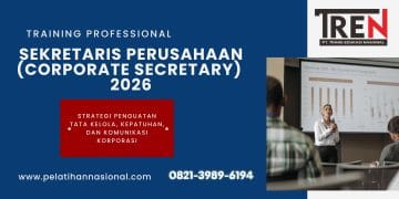 Pelatihan Sekretaris Perusahaan (Corporate Secretary) 2026: Strategi Penguatan Tata Kelola, Kepatuhan, dan Komunikasi Korporasi