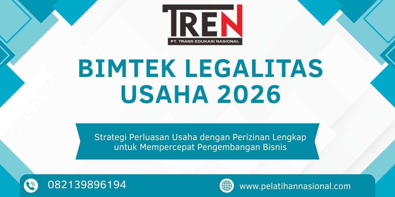 Bimtek Legalitas Usaha 2026: Strategi Perluasan Usaha dengan Perizinan Lengkap untuk Mempercepat Pengembangan Bisnis