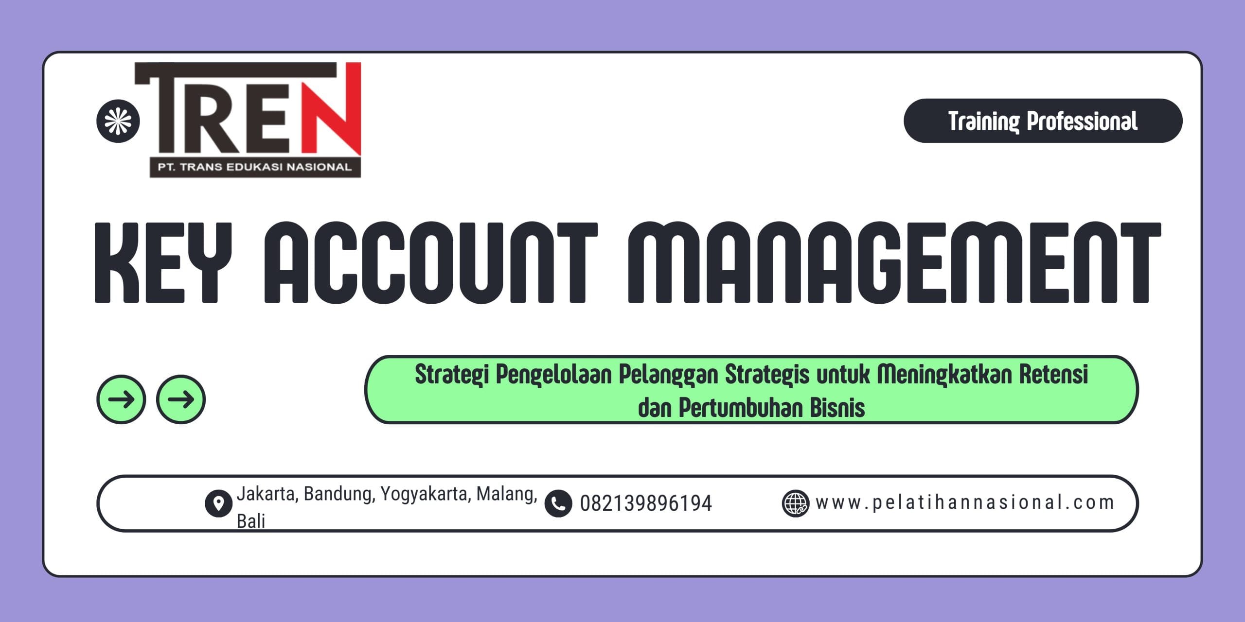 Pelatihan Key Account Management 2026: Strategi Pengelolaan Pelanggan Strategis untuk Meningkatkan Retensi dan Pertumbuhan Bisnis