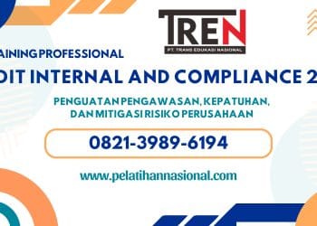 Pelatihan Audit Internal and Compliance 2026: Penguatan Pengawasan, Kepatuhan, dan Mitigasi Risiko Perusahaan