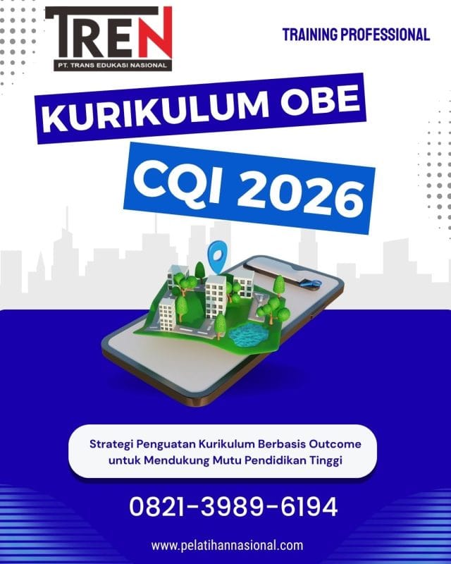 Pelatihan Kurikulum OBE dan CQI 2026: Strategi Penguatan Kurikulum Berbasis Outcome untuk Mendukung Mutu Pendidikan Tinggi