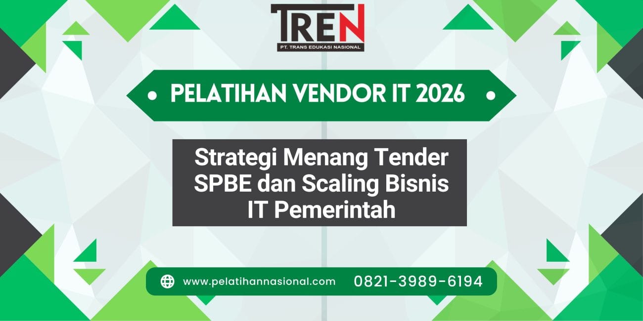 Pelatihan Vendor IT 2026: Strategi Menang Tender SPBE dan Scaling Bisnis IT Pemerintah