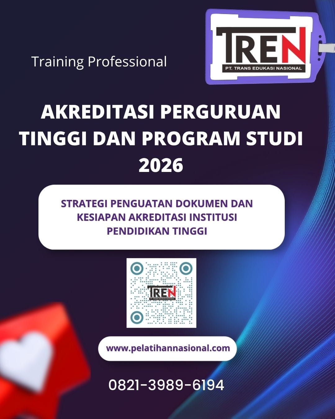 Pelatihan Akreditasi Perguruan Tinggi dan Program Studi 2026: Strategi Penguatan Dokumen dan Kesiapan Akreditasi Institusi Pendidikan Tinggi