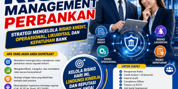 Training Risk Management Perbankan 2026: Strategi Mengelola Risiko Kredit, Operasional, Likuiditas, dan Kepatuhan Bank