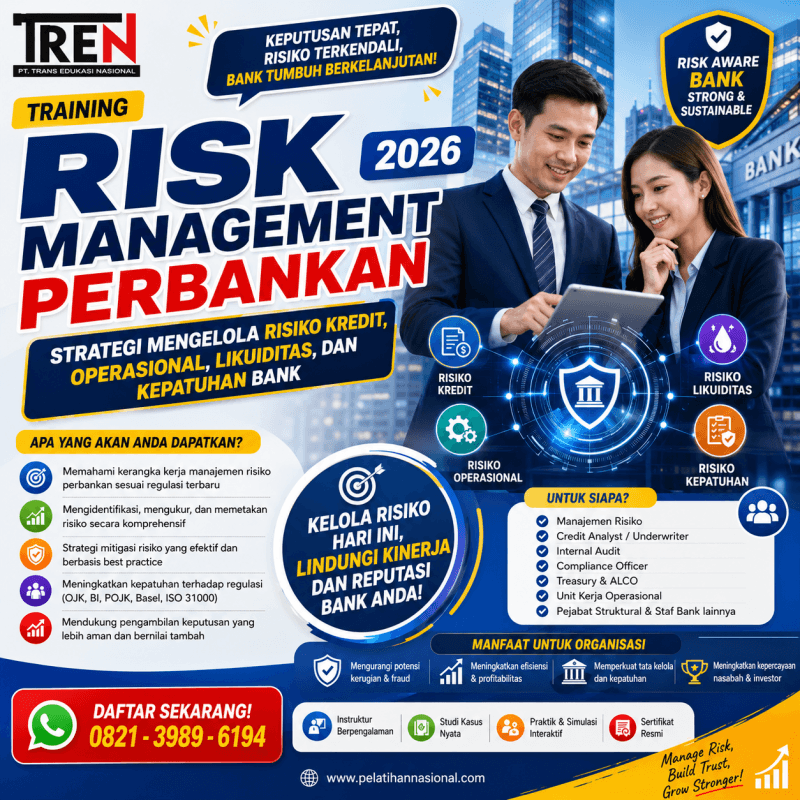 Training Risk Management Perbankan 2026: Strategi Mengelola Risiko Kredit, Operasional, Likuiditas, dan Kepatuhan Bank
