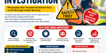 Pelatihan Incident dan Accident Investigation 2026: Mengungkap Akar Penyebab Kecelakaan Kerja untuk Mencegah Insiden Berulang
