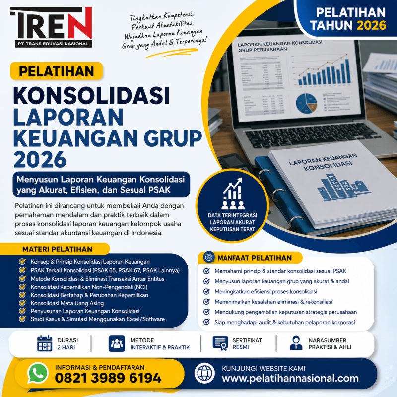 Pelatihan Konsolidasi Laporan Keuangan Grup 2026: Menyusun Laporan Keuangan Konsolidasi yang Akurat, Efisien, dan Sesuai PSAK