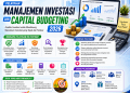 Pelatihan Manajemen Investasi dan Capital Budgeting 2026: Analisis Investasi untuk Mendukung Keputusan Investasi yang Tepat dan Terukur
