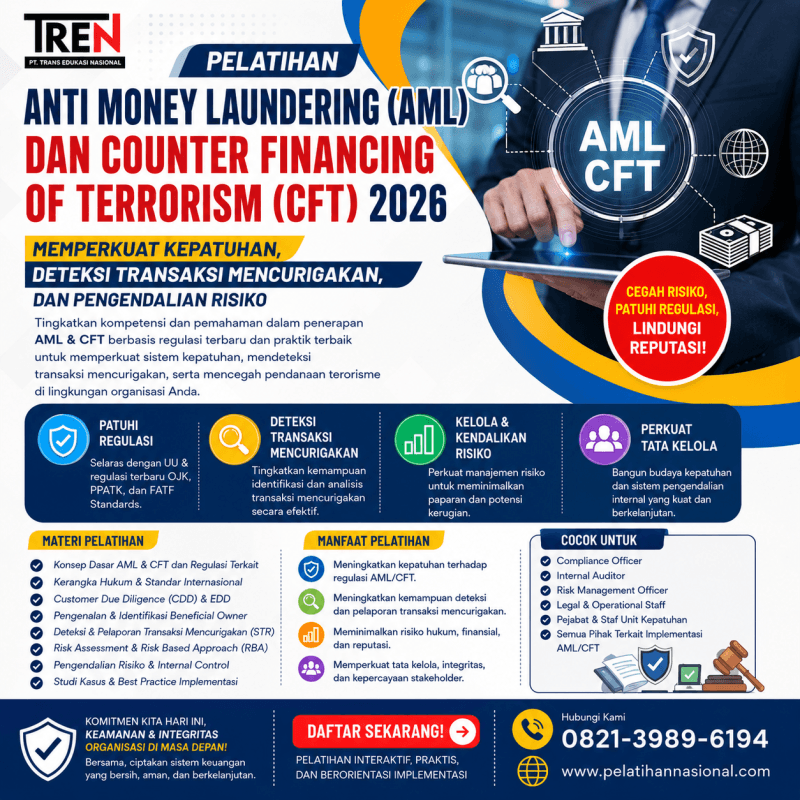 Pelatihan Anti Money Laundering (AML) dan Counter Financing of Terrorism (CFT) 2026: Memperkuat Kepatuhan, Deteksi Transaksi Mencurigakan, dan Pengendalian Risiko