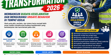 Pelatihan Safety Culture Transformation 2026: Membangun Budaya Keselamatan dan Mengurangi Unsafe Behavior di Tempat Kerja
