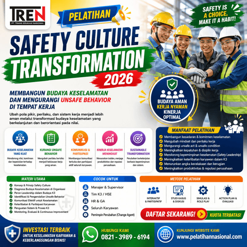 Pelatihan Safety Culture Transformation 2026: Membangun Budaya Keselamatan dan Mengurangi Unsafe Behavior di Tempat Kerja