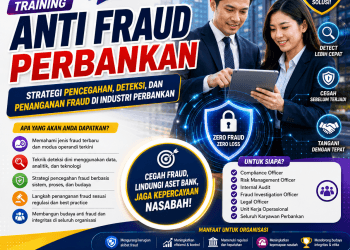 Training Anti Fraud Perbankan 2026: Strategi Pencegahan, Deteksi, dan Penanganan Fraud di Industri Perbankan