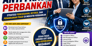 Training Anti Fraud Perbankan 2026: Strategi Pencegahan, Deteksi, dan Penanganan Fraud di Industri Perbankan