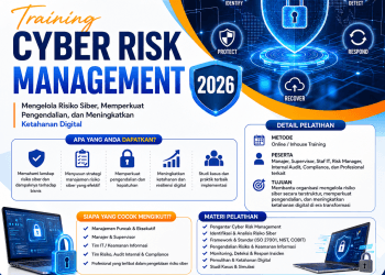 Training Cyber Risk Management 2026: Mengelola Risiko Siber, Memperkuat Pengendalian, dan Meningkatkan Ketahanan Digital