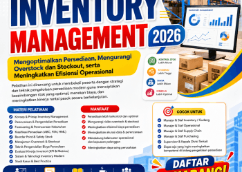 Pelatihan Inventory Management 2026: Mengoptimalkan Persediaan, Mengurangi Overstock dan Stockout, serta Meningkatkan Efisiensi Operasional
