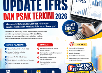 Pelatihan Update IFRS dan PSAK Terkini 2026: Memenuhi Ketentuan Standar Akuntansi dan Meningkatkan Kualitas Pelaporan Keuangan