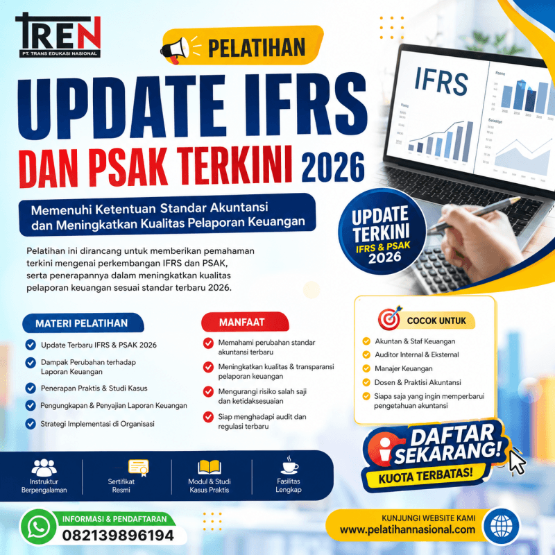 Pelatihan Update IFRS dan PSAK Terkini 2026: Memenuhi Ketentuan Standar Akuntansi dan Meningkatkan Kualitas Pelaporan Keuangan