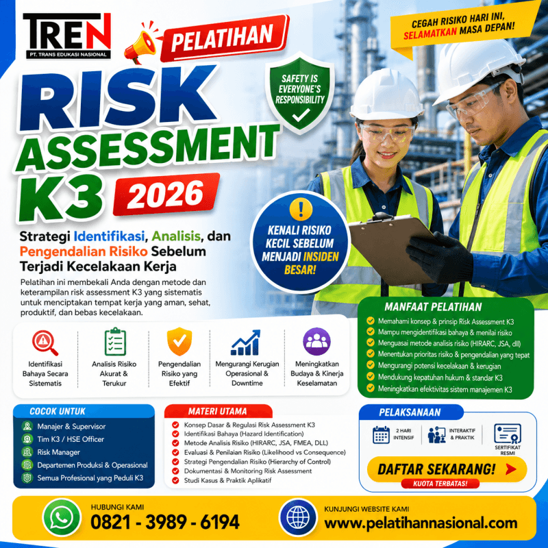 Pelatihan Risk Assessment K3 2026: Strategi Identifikasi, Analisis, dan Pengendalian Risiko Sebelum Terjadi Kecelakaan Kerja