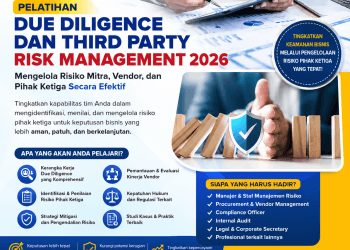 Pelatihan Due Diligence dan Third Party Risk Management 2026: Mengelola Risiko Mitra, Vendor, dan Pihak Ketiga Secara Efektif