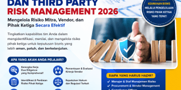 Pelatihan Due Diligence dan Third Party Risk Management 2026: Mengelola Risiko Mitra, Vendor, dan Pihak Ketiga Secara Efektif
