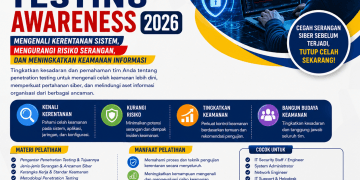 Training Penetration Testing Awareness 2026: Mengenali Kerentanan Sistem, Mengurangi Risiko Serangan, dan Meningkatkan Keamanan Informasi