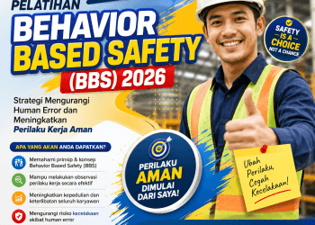 Pelatihan Behavior Based Safety (BBS) 2026: Strategi Mengurangi Human Error dan Meningkatkan Perilaku Kerja Aman