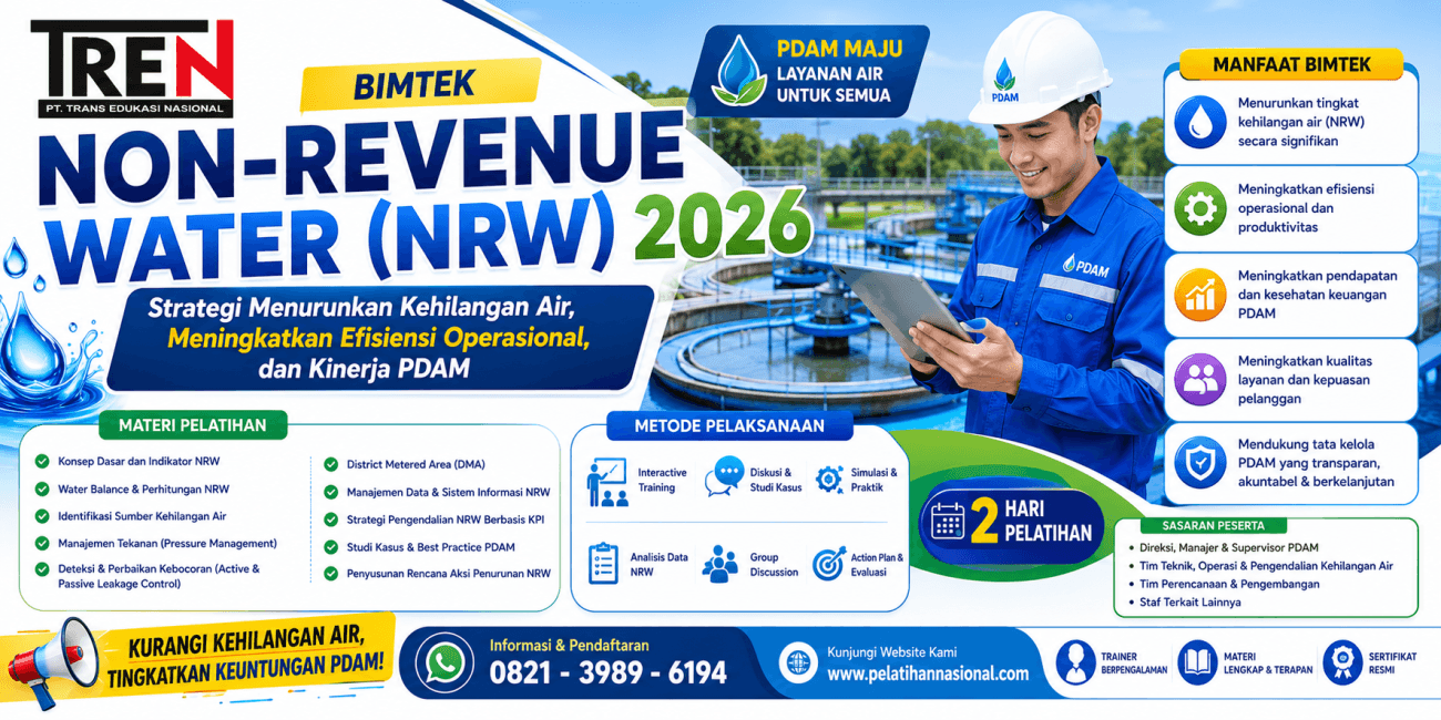 Bimtek Non-Revenue Water (NRW) 2026: Strategi Menurunkan Kehilangan Air, Meningkatkan Efisiensi Operasional, dan Kinerja PDAM