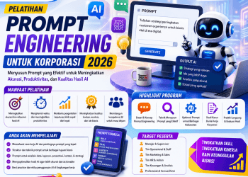 Pelatihan Prompt Engineering untuk Korporasi 2026: Menyusun Prompt yang Efektif untuk Meningkatkan Akurasi, Produktivitas, dan Kualitas Hasil AI