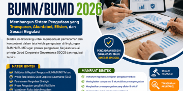 Bimtek Tata Kelola Pengadaan BUMN/BUMD 2026: Membangun Sistem Pengadaan yang Transparan, Akuntabel, Efisien, dan Sesuai Regulasi