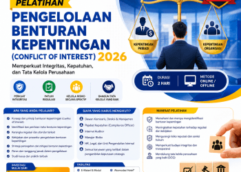 Pelatihan Pengelolaan Benturan Kepentingan (Conflict of Interest) 2026: Memperkuat Integritas, Kepatuhan, dan Tata Kelola Perusahaan