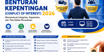 Pelatihan Pengelolaan Benturan Kepentingan (Conflict of Interest) 2026: Memperkuat Integritas, Kepatuhan, dan Tata Kelola Perusahaan
