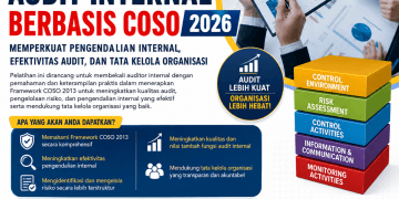 Pelatihan Audit Internal Berbasis COSO 2026: Memperkuat Pengendalian Internal, Efektivitas Audit, dan Tata Kelola Organisasi