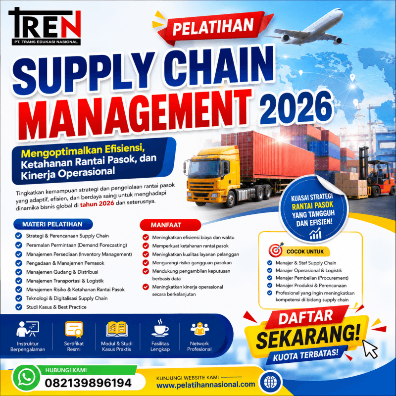 Pelatihan Supply Chain Management 2026: Mengoptimalkan Efisiensi, Ketahanan Rantai Pasok, dan Kinerja Operasional