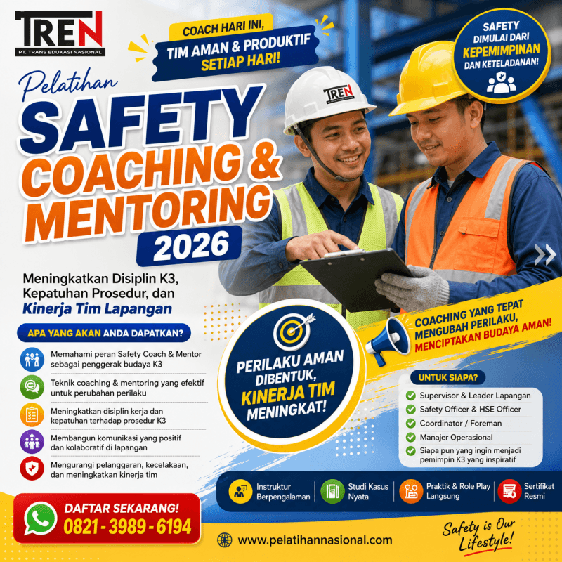 Pelatihan Safety Coaching dan Mentoring 2026: Meningkatkan Disiplin K3, Kepatuhan Prosedur, dan Kinerja Tim Lapangan