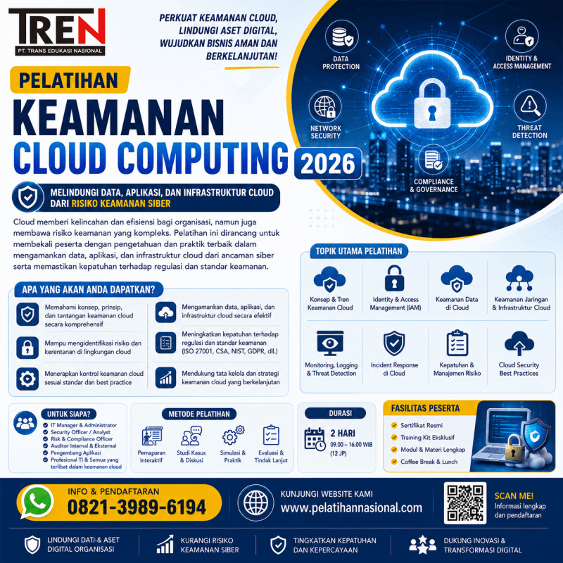 Pelatihan Keamanan Cloud Computing 2026: Melindungi Data, Aplikasi, dan Infrastruktur Cloud dari Risiko Keamanan Siber