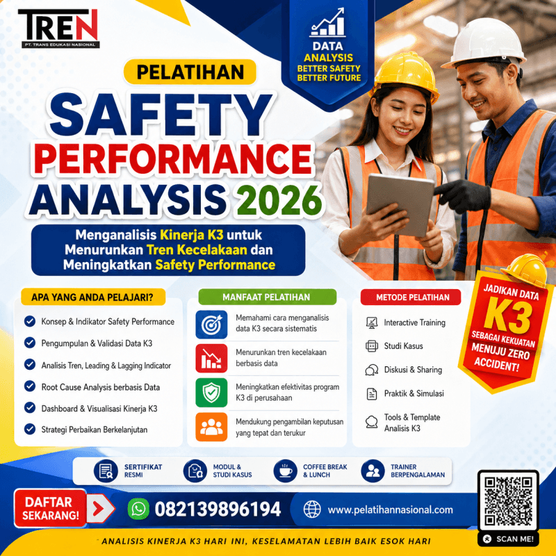 Pelatihan Safety Performance Analysis 2026: Menganalisis Kinerja K3 untuk Menurunkan Tren Kecelakaan dan Meningkatkan Safety Performance